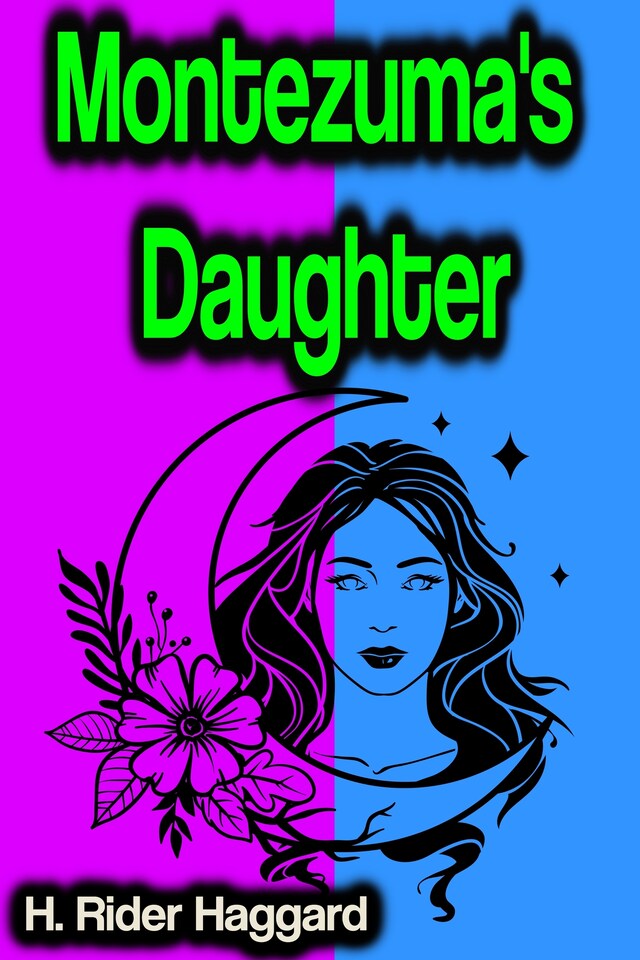 Book cover for Montezuma's Daughter