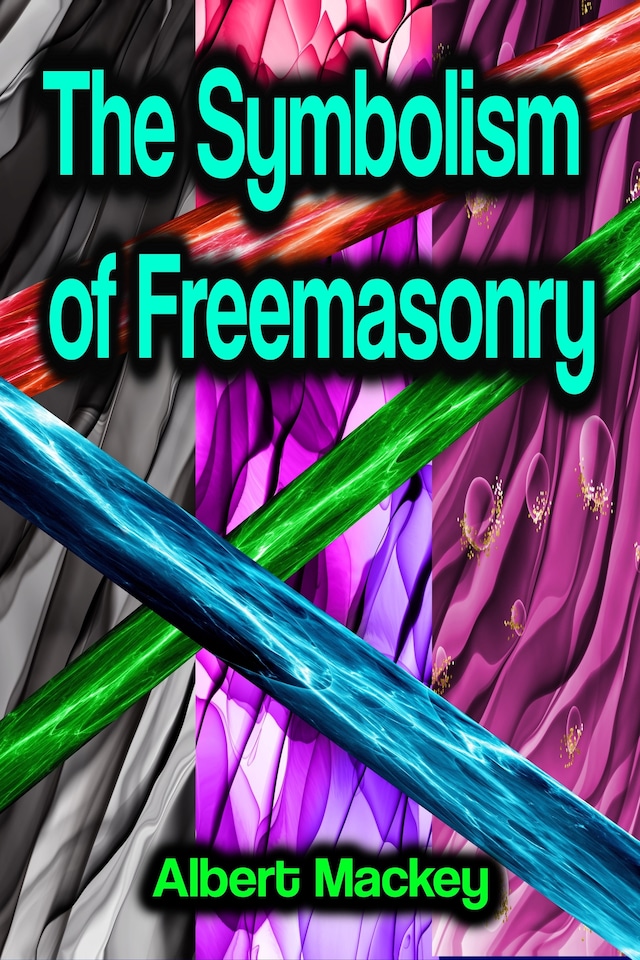 Kirjankansi teokselle The Symbolism of Freemasonry
