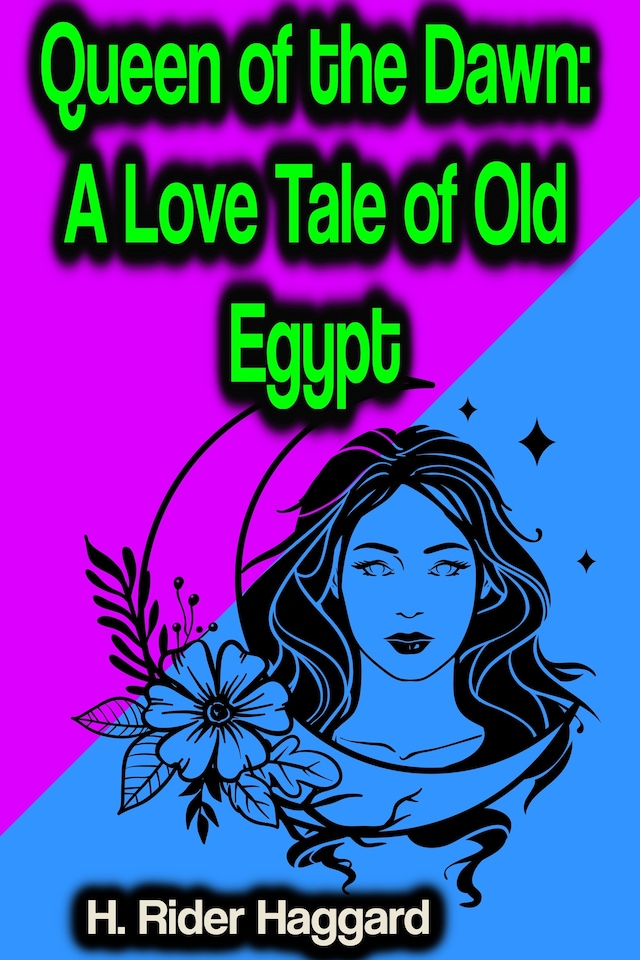 Book cover for Queen of the Dawn: A Love Tale of Old Egypt
