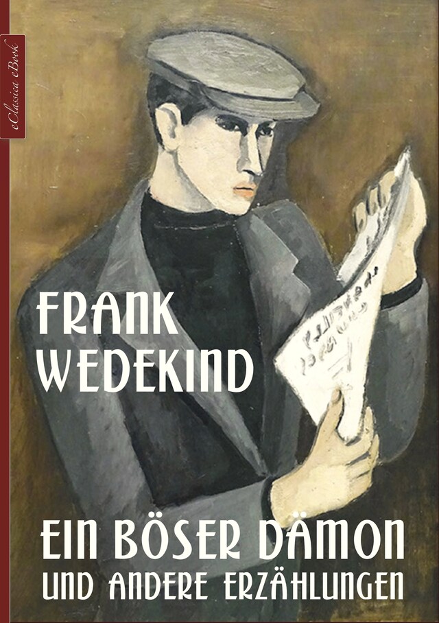 Book cover for Frank Wedekind: Ein böser Dämon und andere Erzählungen