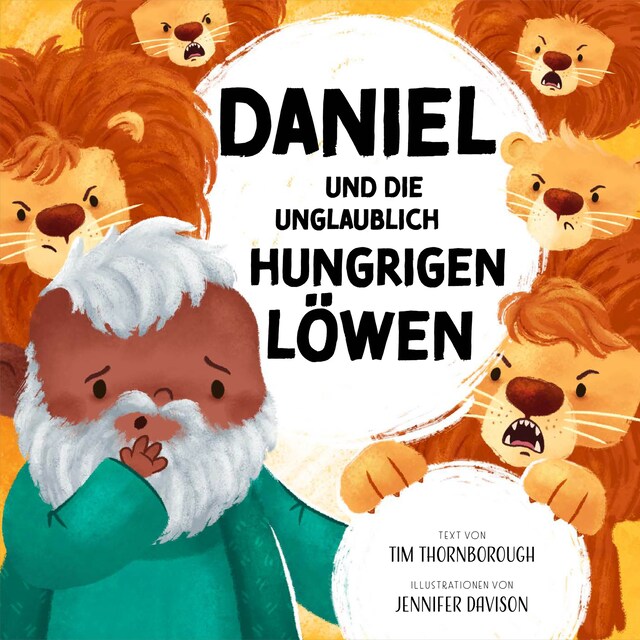 Bokomslag för Daniel und die unglaublich hungrigen Löwen