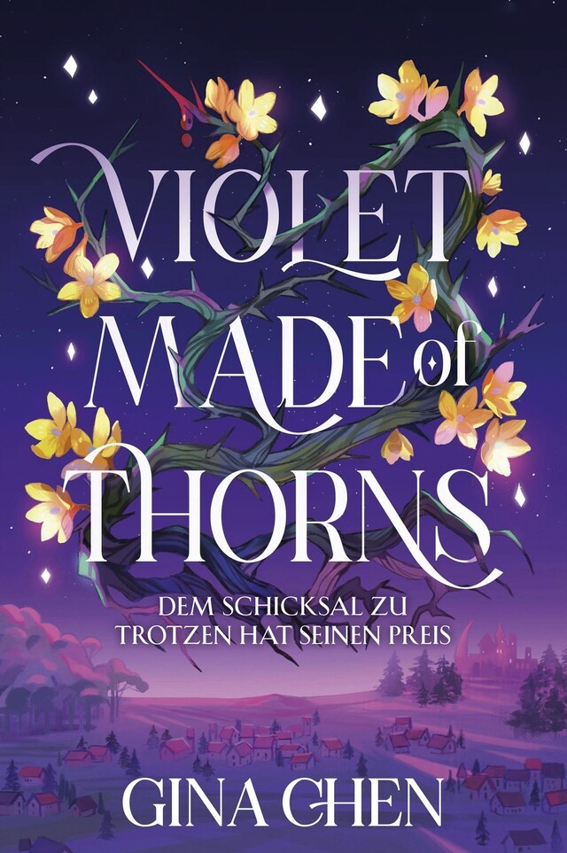 Book cover for Violet Made of Thorns – Dem Schicksal zu trotzen hat seinen Preis