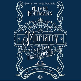 Moriarty und das erste Opfer als Hörbuch