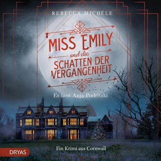 Miss Emily und die Schatten der Vergangenheit als Hörbuch
