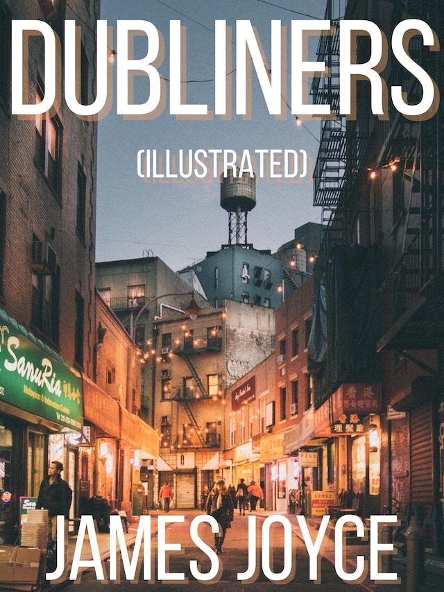 Book cover for Dubliners (Illustrated)