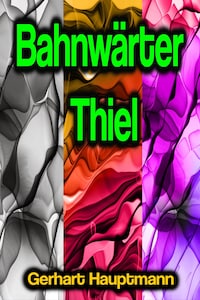 Bahnwärter Thiel