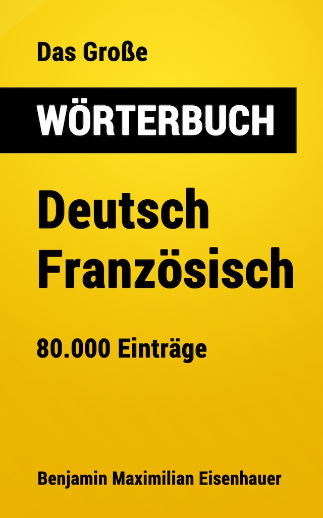 Book cover for Das Große Wörterbuch  Deutsch - Französisch