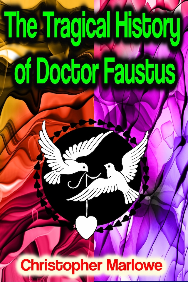 Portada de libro para The Tragical History of Doctor Faustus