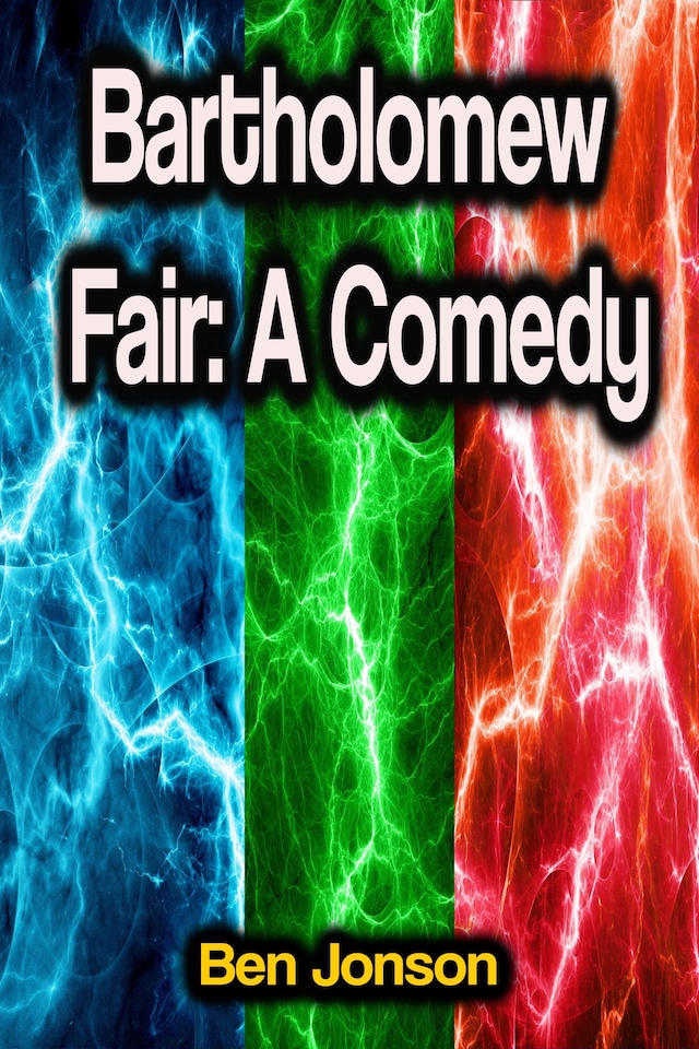 Book cover for Bartholomew Fair: A Comedy