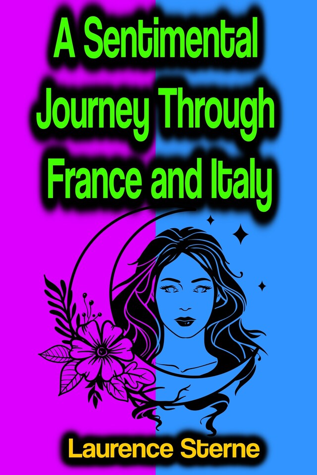Okładka książki dla A Sentimental Journey Through France and Italy