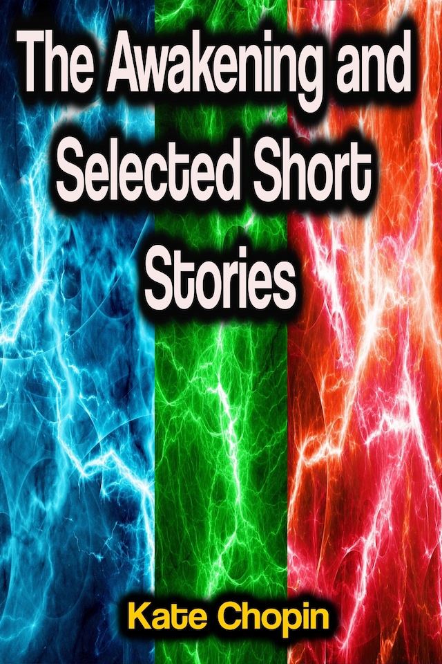 Boekomslag van The Awakening and Selected Short Stories