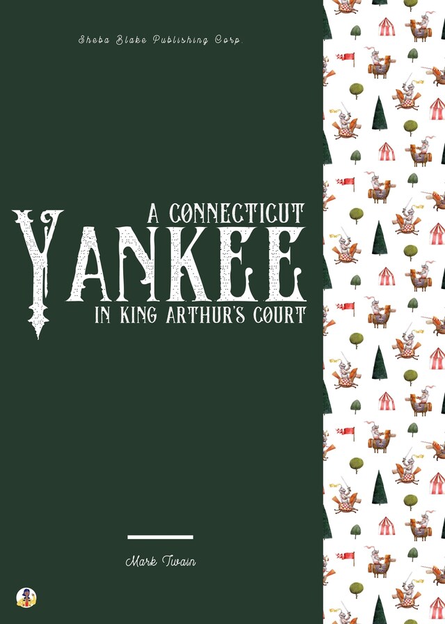 Book cover for A Connecticut Yankee in King Arthur's Court