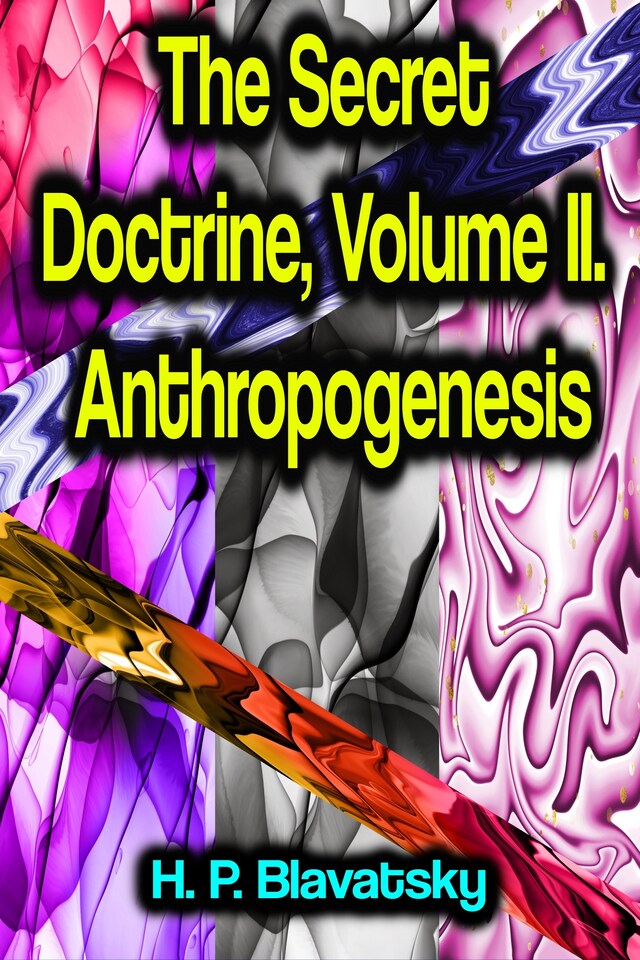 Book cover for The Secret Doctrine, Volume II. Anthropogenesis