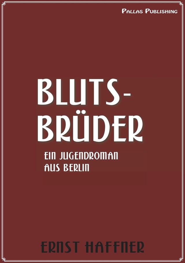 Kirjankansi teokselle Ernst Haffner: Blutsbrüder