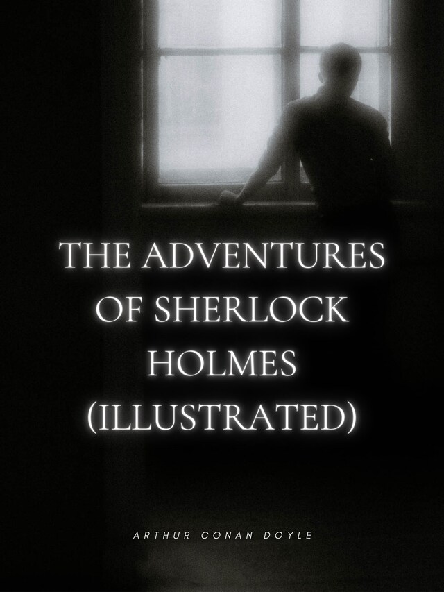 Bokomslag för The Adventures of Sherlock Holmes (Illustrated)