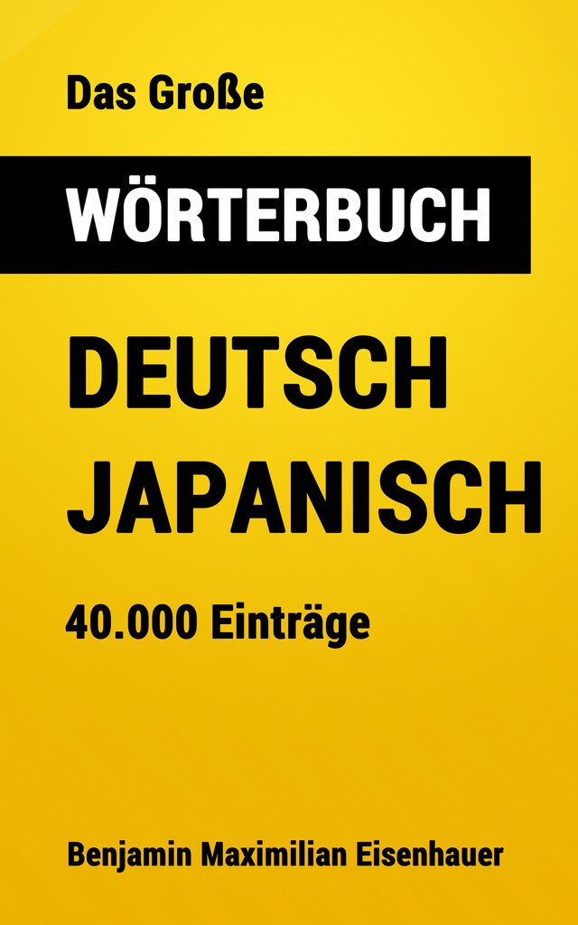 Bokomslag for Das Große Wörterbuch  Deutsch - Japanisch