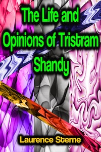 The Life and Opinions of Tristram Shandy