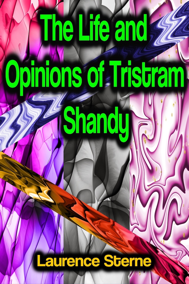 Kirjankansi teokselle The Life and Opinions of Tristram Shandy