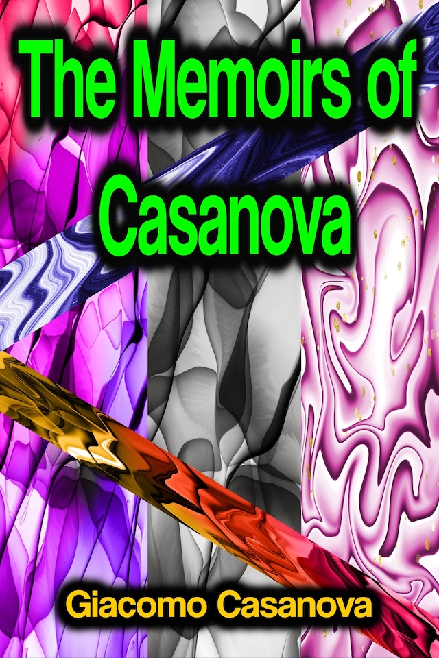 Book cover for The Memoirs of Casanova