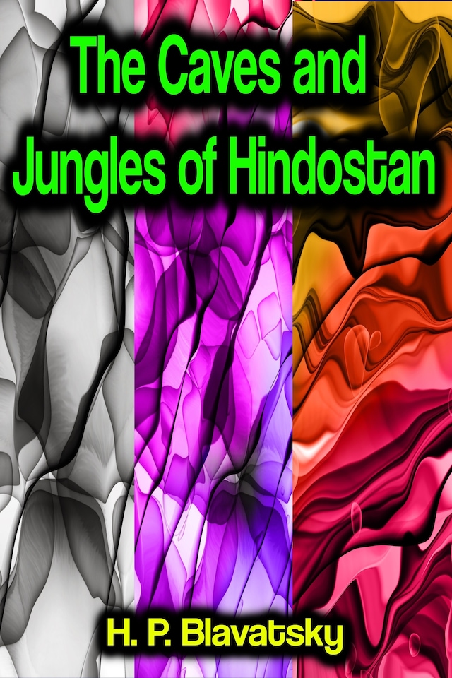 Book cover for The Caves and Jungles of Hindostan