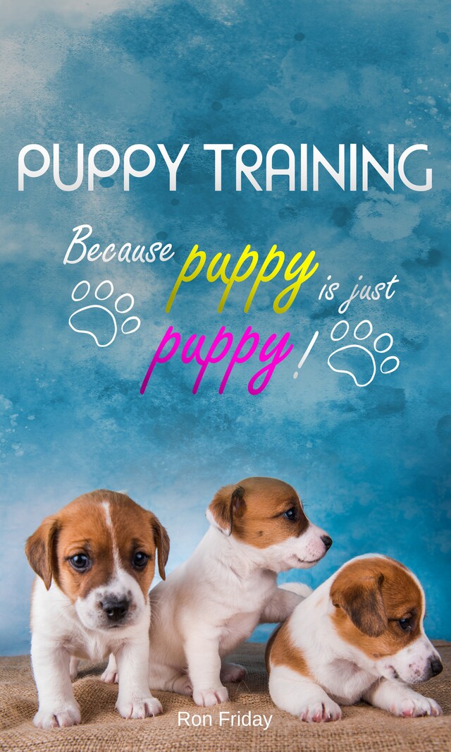 Book cover for Puppy training because puppy is just puppy!