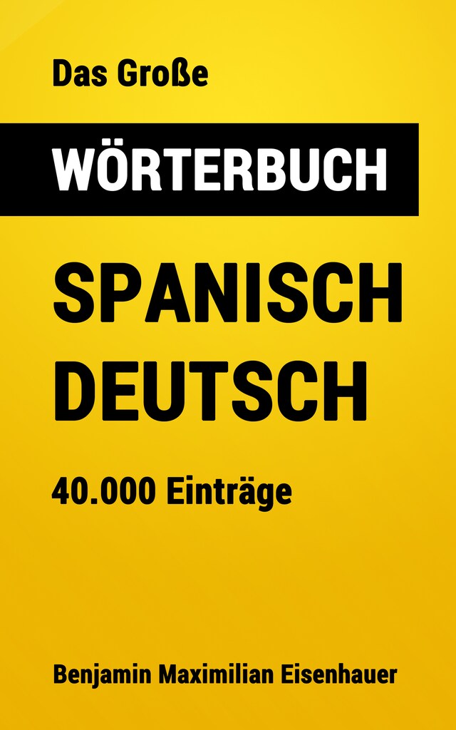 Book cover for Das Große Wörterbuch  Spanisch - Deutsch