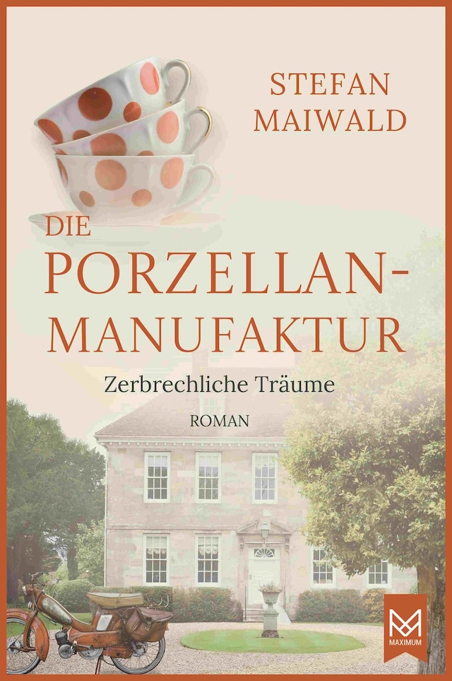 Book cover for Die Porzellanmanufaktur – Zerbrechliche Träume