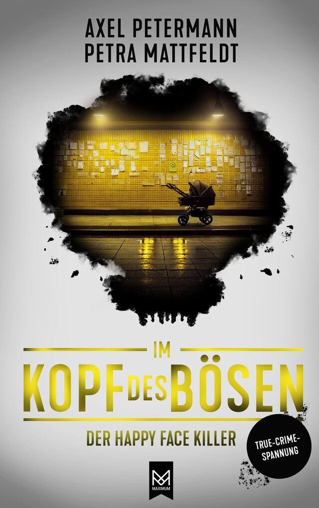 Book cover for Im Kopf des Bösen – Der Happy Face Killer