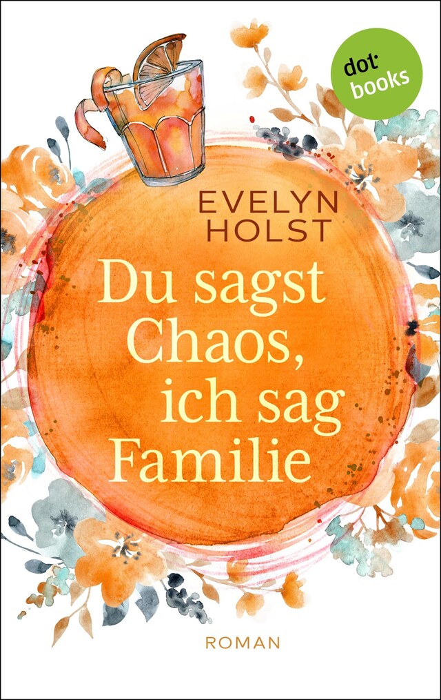 Book cover for Du sagst Chaos, ich sag Familie