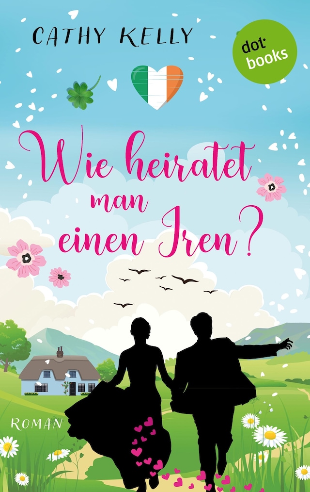 Couverture de livre pour Wie heiratet man einen Iren?