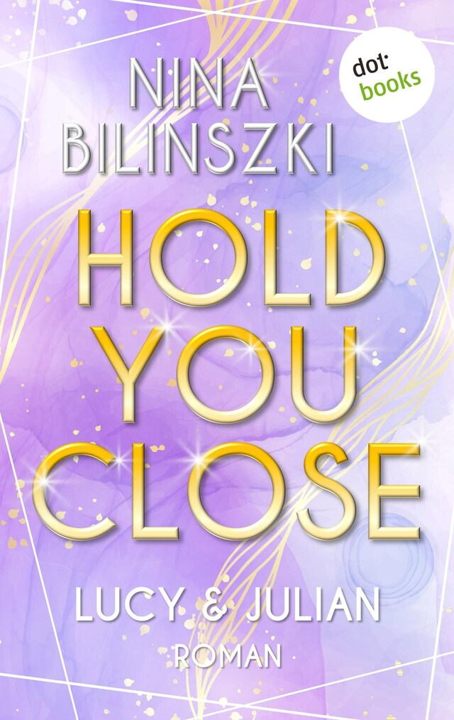 Book cover for Hold you close: Lucy & Julian