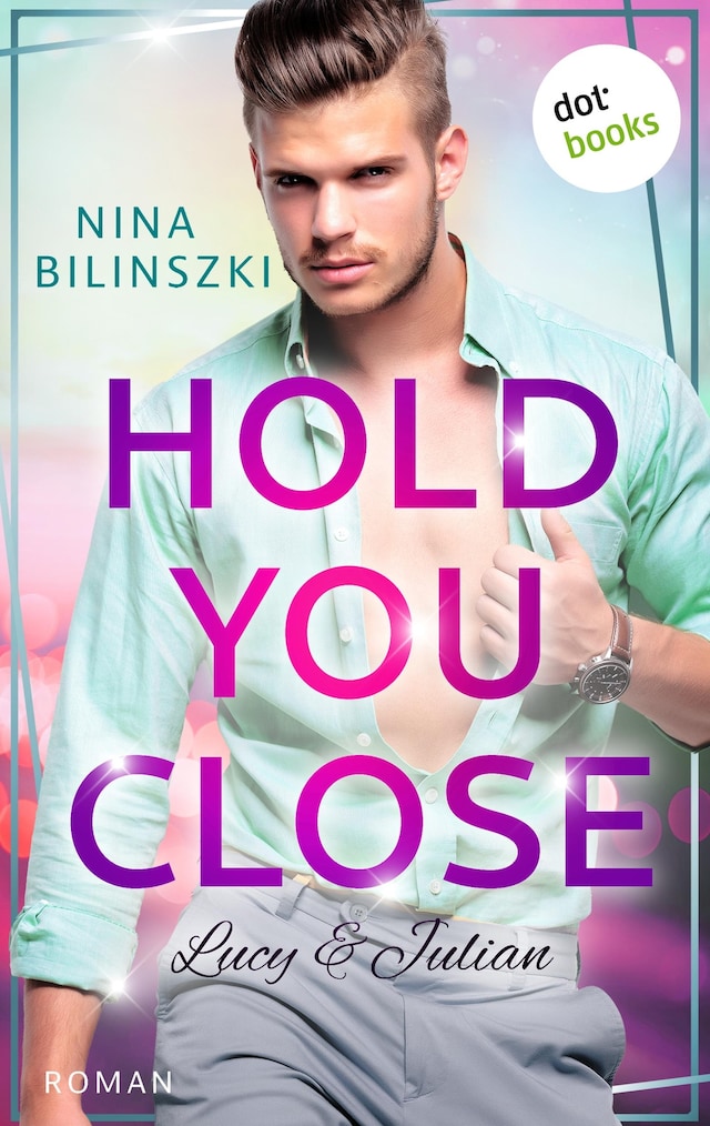 Okładka książki dla Hold you close: Lucy & Julian