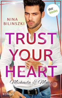 Trust your heart: Michaela & Marc