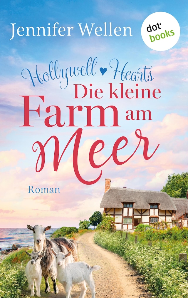Buchcover für Hollywell Hearts - Die kleine Farm am Meer