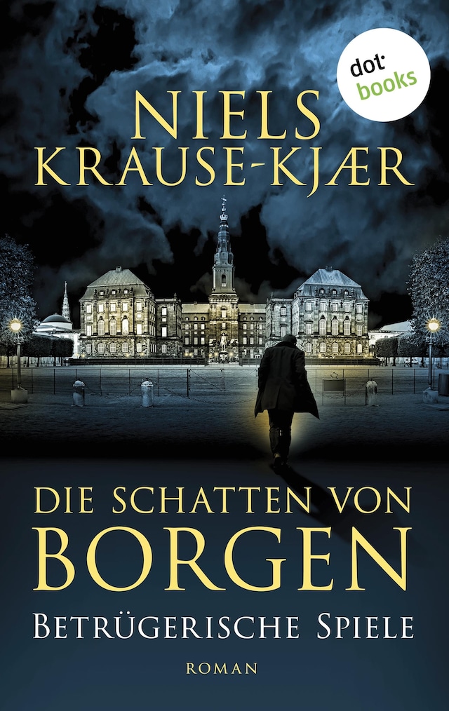 Okładka książki dla Die Schatten von Borgen - Betrügerische Spiele