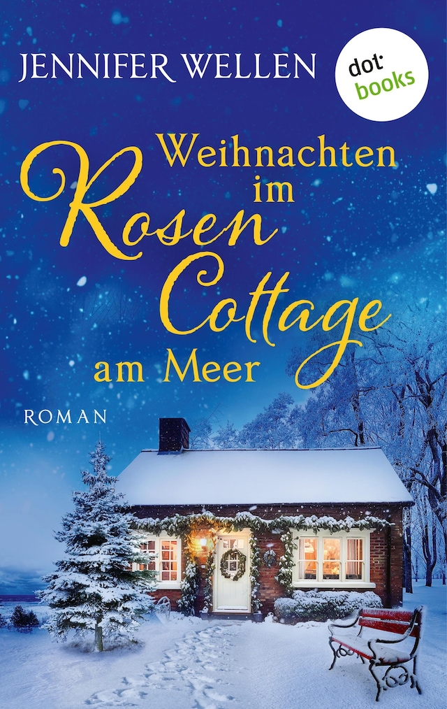 Book cover for Weihnachten im Rosencottage am Meer - oder: Leise rieselt die Liebe