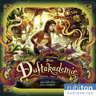 Die Duftakademie (3). Im Bann der Düfte als Hörbuch