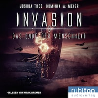 Invasion 3: Das Ende der Menschheit