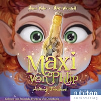 Maxi von Phlip (4). Achtung, Feenchaos!