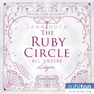 The Ruby Circle (2). All unsere Lügen als Hörbuch