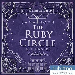 The Ruby Circle (3). All unsere Wahrheiten als Hörbuch