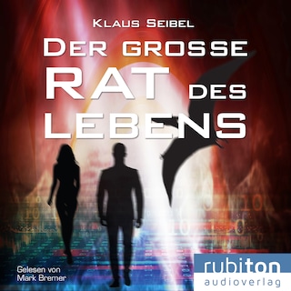 Der große Rat des Lebens als Hörbuch