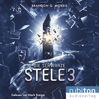 Die schwarze Stele 3 als Hörbuch
