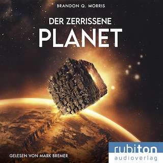 Der zerrissene Planet als Hörbuch