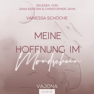 Meine Hoffnung im Mondschein als Hörbuch