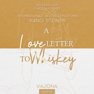 A Love Letter To Whiskey als Hörbuch