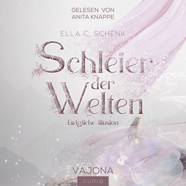 Couverture de livre pour Schleier der Welten - Ewigliche Illusion (Band 1)