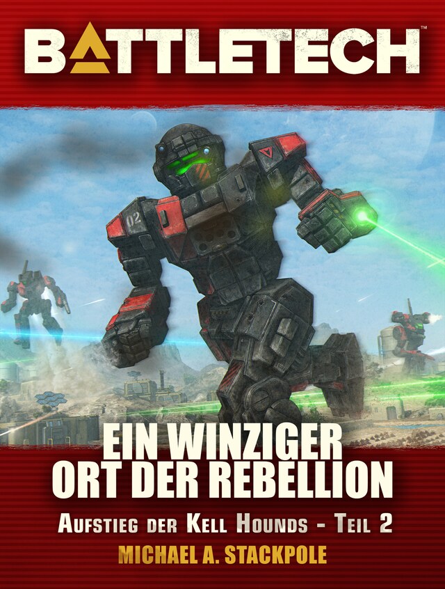 Book cover for BattleTech - Ein winziger Ort der Rebellion