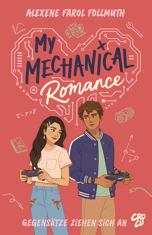 Book cover for My Mechanical Romance – Gegensätze ziehen sich an (Von Olivie Blake, der Bestseller-Autorin von The Atlas Six)