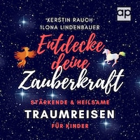 Entdecke deine Zauberkraft